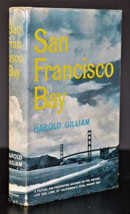 Item #009172 San Francisco Bay. Harold Gilliam