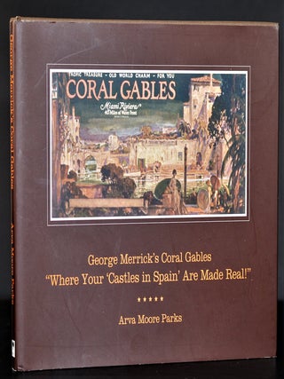 Item #009225 George Merrick's Coral Gables 'Where Your 'Castles in Spain' are Made Real!'...