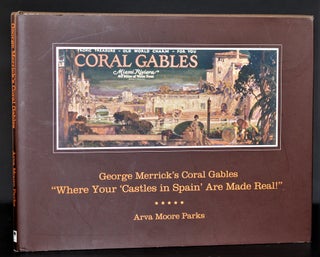 Item #009225 George Merrick's Coral Gables 'Where Your 'Castles in Spain' are Made Real!'...