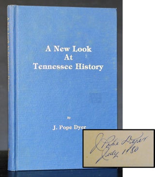 Item #009249 A New Look at Tennessee History. J. Pope Dyer