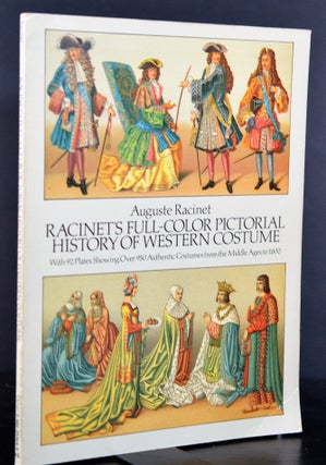 Item #009277 Racinet's Full-Color Pictorial History of Western Costume: With 92 Plates Showing...