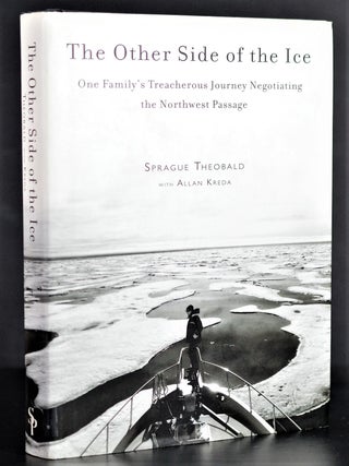 Item #009325 The Other Side of the Ice: One Family's Treacherous Journey Negotiating the...