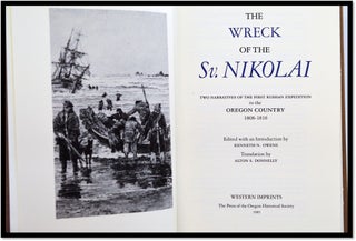 The Wreck of the Sv. Nikolai: Two Narratives of the First Russian Expedition to the Oregon Country, 1808-1810 (North Pacific Studies)