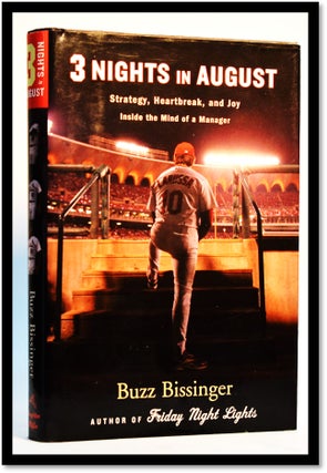 Item #009612 Three Nights in August [Baseball]. Buzz Bissinger