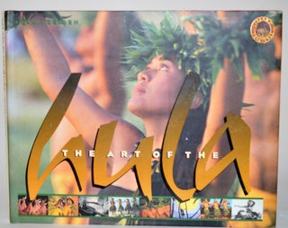 The Art Of The Hula (Island Treasures. Allan Seiden.