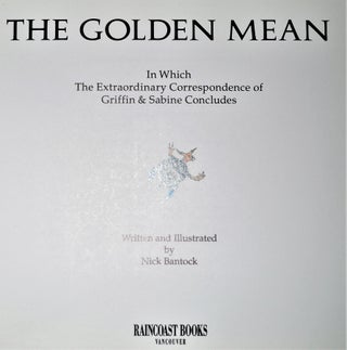 The Golden Mean: In Which the Extraordinary Correspondence of Griffin and Sabine Concludes