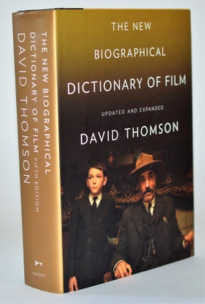 The New Biographical Dictionary of Film: Fifth Edition, Completely Updated and Expanded. David Thomson.