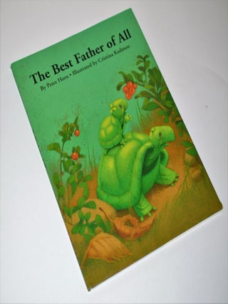 Item #010891 The Best Father of All. Peter Horn