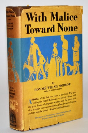 Item #010960 With Malice Toward None. Honore Willsie Morrow