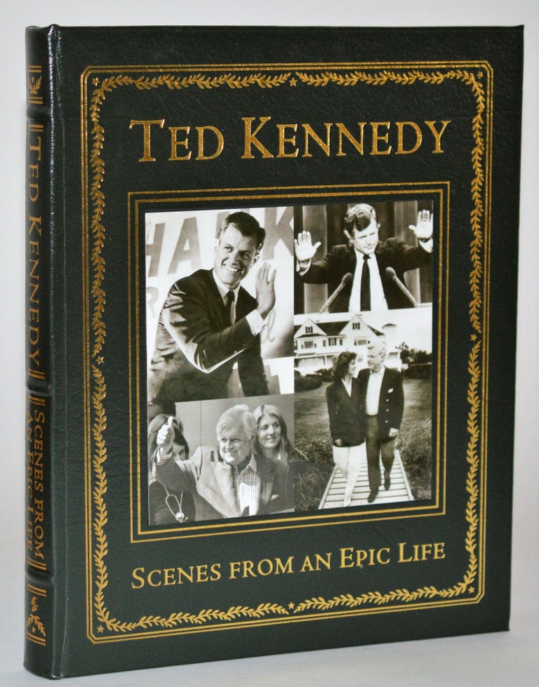Item #010961 Ted Kennedy. Scenes From an Epic Life. By Award Winning Photographers, Writers of the Boston Globe.