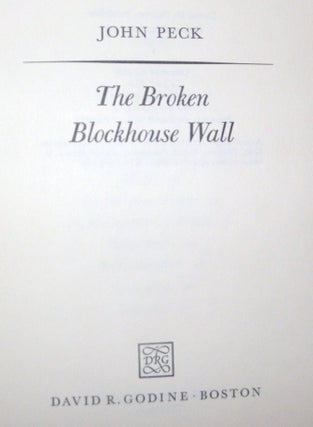 The Broken Blockhouse Wall