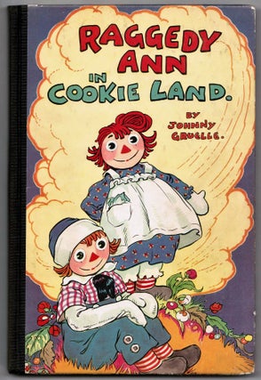 Item #011209 Raggedy Ann in Cookie Land. Johnny Gruelle