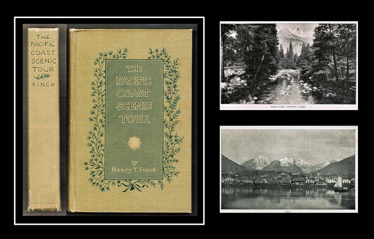 Item #011211 The Pacific Coast Scenic Tour. From Southern California to Alaska, The Canadian Pacific Railroad, Yellowstone Park, and The Grand Canyon. Henry T. Finck.