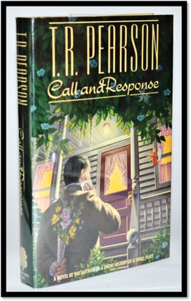 Call and Response. T. R. Pearson.