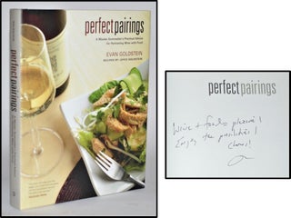 Item #011353 Perfect Pairings: A Master Sommelier's Practical Advice for Partnering Wine with...