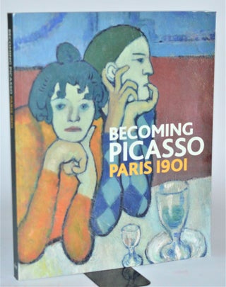 Item #011363 Becoming Picasso: Paris 1901 (The Courtauld Gallery). Barnaby Wright