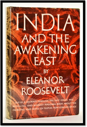 Item #011439 India and the Awaking East. Eleanor Roosevelt