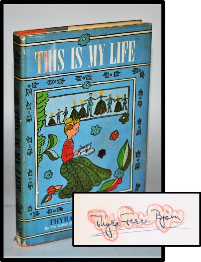 Item #011584 This Is My Life. Thyra Ferre Bjorn.