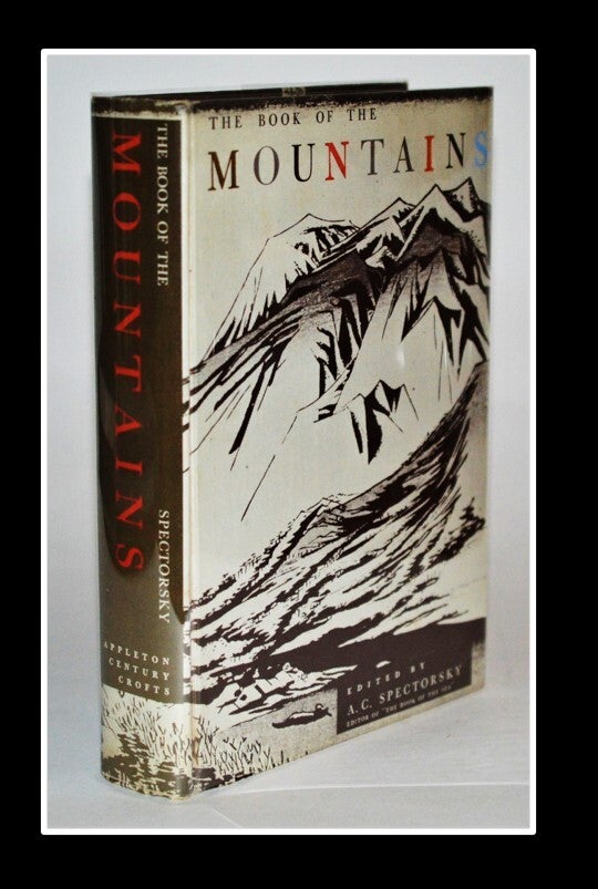 The Book of the Mountains. Being a Collection of Writings About