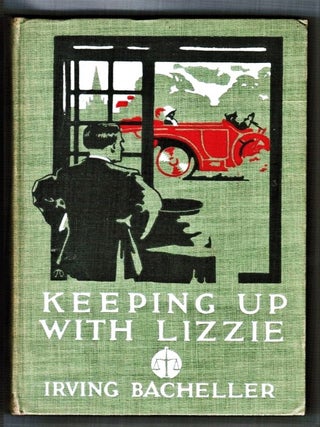 Item #011661 Keeping Up with Lizzie. Irving Bacheller