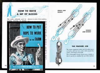 Item #011789 How to Put Rope to Work on the Farm. Plymouth Cordage Company