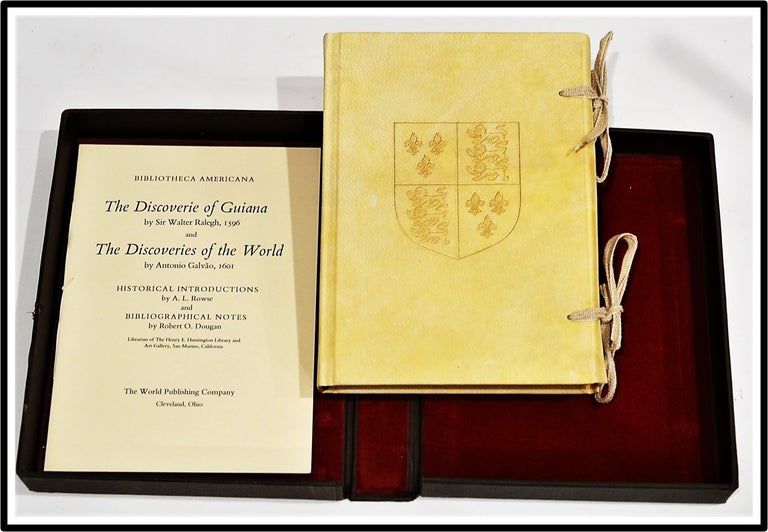 Item #011793 The Discoverie of Guiana, 1596 and The Discoveries of the World by Antonio Galvao. Sir Walter Raleigh, Antonio Galvao.