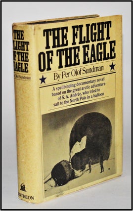 The Flight of the Eagle. Per Olof Sundman, Mary Sandbach.