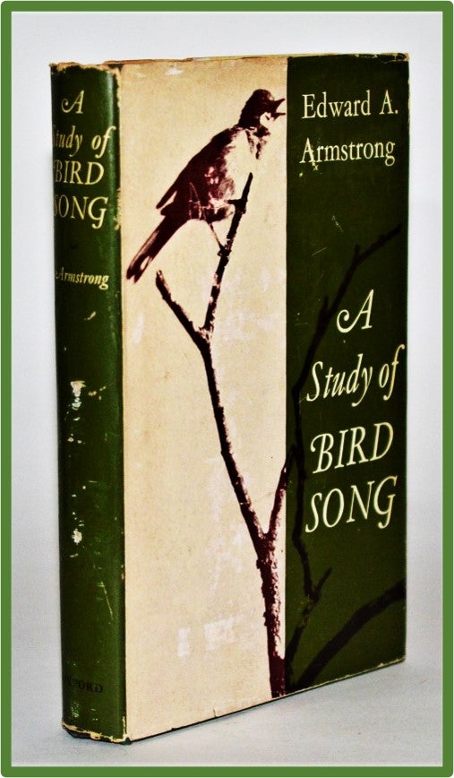 Item #011958 A Study of Bird Song. Edward A. Armstrong.