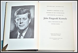 Memorial Addresses In The Congress Of The United States And Tributes In Eulogy Of John Fitzgerald Kennedy Late A President Of The United States