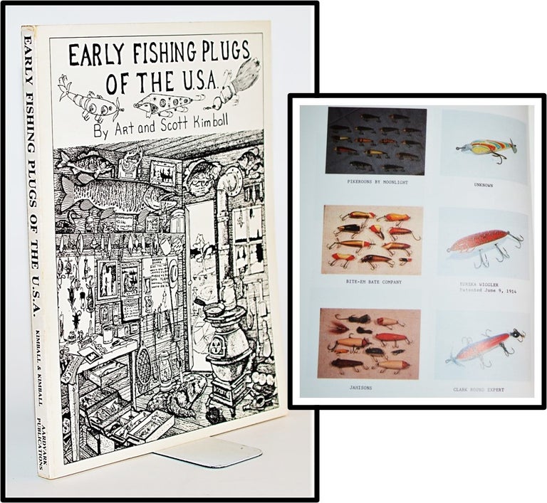 Item #012125 Early Fishing Plugs of the USA. Scott Kimball, Art Kimball.