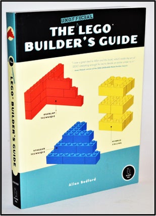 Item #012146 The Unofficial LEGO Builder's Guide. Allan Bedford