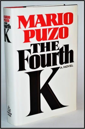 The Fourth K. Mario Puzo.
