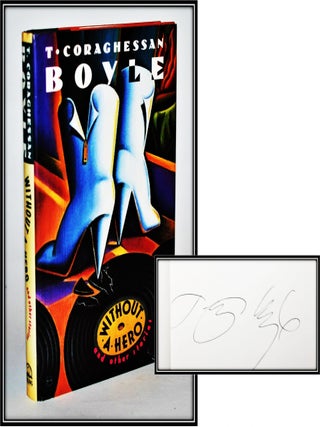 Item #012160 Without a Hero. T. Coraghessan Boyle