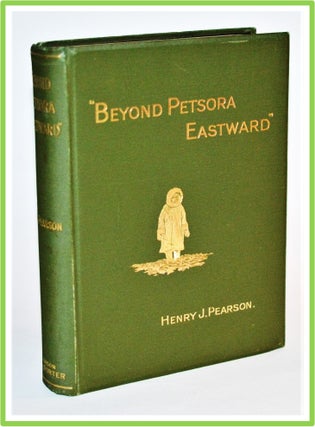 Beyond Petsora Eastward. Two Summer Voyages to Novaya Zemlya and the Islands of the Barents Sea [Arctic Exploration]