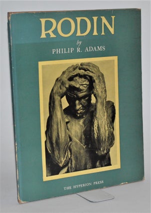 Item #012201 Rodin. Philip R. Adams