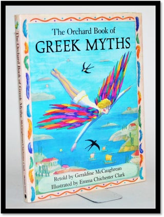 Item #012230 The Orchard Book of Greek Myths. Geraldine McCaughrean
