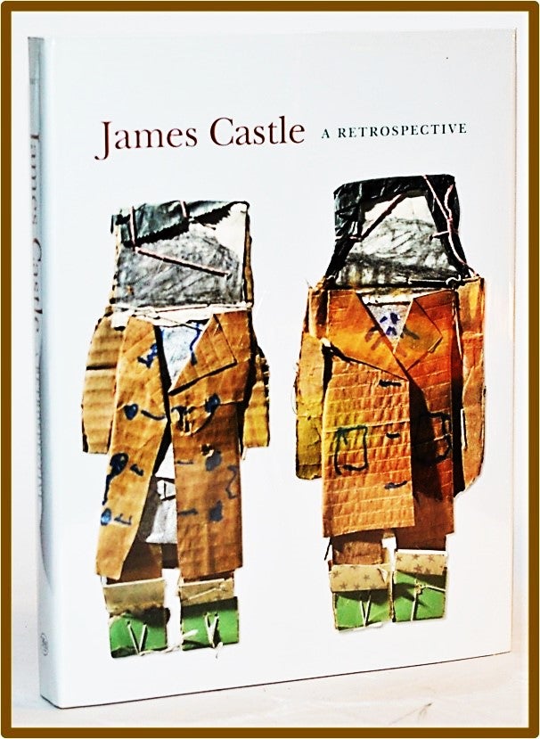 Item #012330 James Castle: A Retrospective (Philadelphia Museum of Art). Jeffrey Wolf.