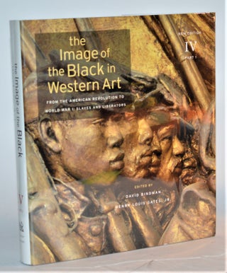Item #012333 The Image of the Black in Western Art, Volume IV part 2: From the American...