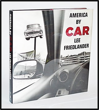 Item #012354 Lee Friedlander: America by Car. Fraenkel Gallery