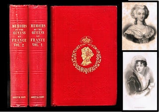 Item #012376 Memoirs of the Queens of France. Dedicated, by express permission, to the Queen of...