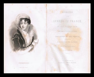 Memoirs of the Queens of France. Dedicated, by express permission, to the Queen of the French and Containing a Memoir of Her Majesty. [Two Volumes complete]
