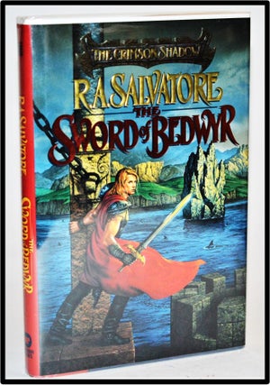 Item #012432 The Sword of Bedwyr (The Crimson Shadow). R. A. Salvatore