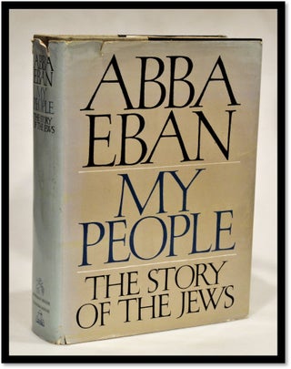 Item #012463 My People. The Story of the Jews. Abba Eban