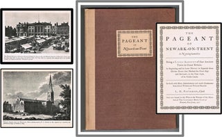 Item #012490 The Pageant of Newark-on-Trent in Nottinghamshire Being A Lively Account of that...