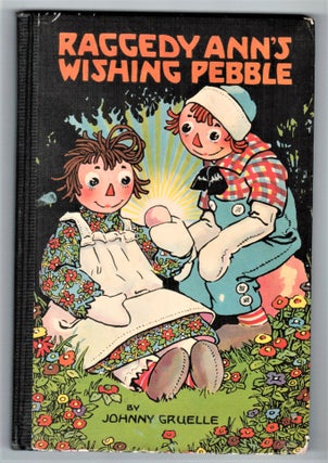 Item #012497 Raggedy Ann's Wishing Pebble. Johnny Gruelle
