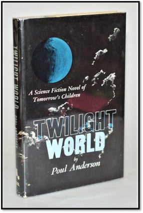 Item #012557 Twilight World. Poul Anderson