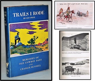 Item #012562 Trails I Rode [Charles Russell, Western Americana]. Con Price