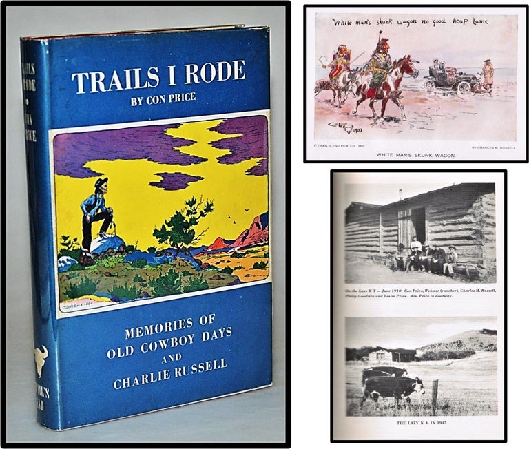 Item #012562 Trails I Rode [Charles Russell, Western Americana]. Con Price.