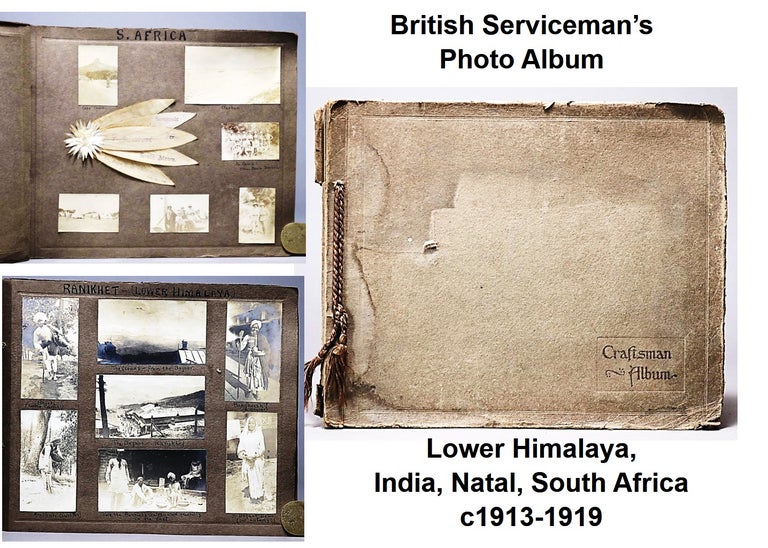 Item #012575 Photo Album of the Lower Himalaya, India, Natal, South Africa c1913-1919. Self-Published.
