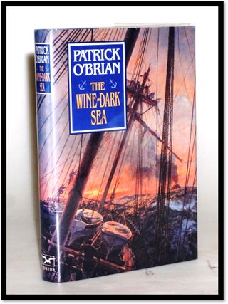 Item #012657 The Wine-Dark Sea [Book 16 Aubrey/Maturin Novels]. Patrick O'Brian